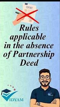 RULES APPLICABLE IN THE ABSENCE OF PARTNERSHIP DEED I CLASS 12 ACCOUNTS CH: 1 FUNDAMENTALS