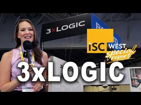 ISC West 2026 | 3xLOGIC Showcases Integrated VMS, Access Control & Intrusion Platform