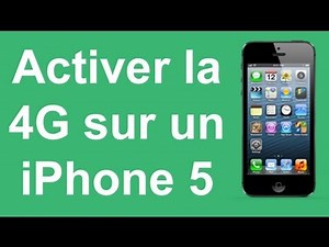 Activer la 4G sur un iPhone 5 5S 5C