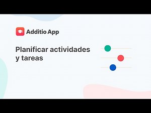 Planificar actividades y tareas en Additio App