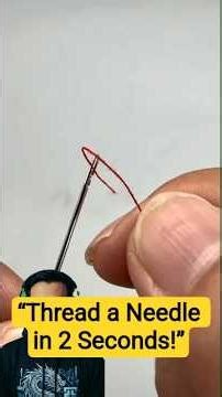 Genius Trick to Thread a Needle in Seconds! #diyhacks #facts #reallifehacks #shorts
