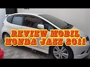 review mobil Honda jazz 2011 by sambiyo