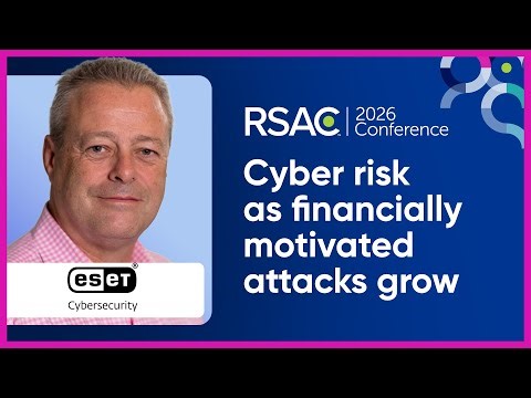 Managing Cyber Risk as Financially Motivated Attacks Grow - Tony Anscombe