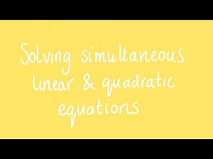 Solving simultaneous linear and quadratic equations | Unit 1 and 2 VCE Maths Methods