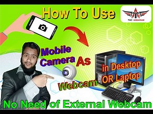 How to use Mobile Camera as Webcam in Desktop PC & Laptop