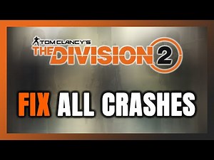 FIX The Division 2 Crashing, Freezing, Not Launching, Stuck & Black Screen