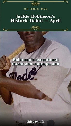 Jackie Robinson's Historic Debut: April 15, 1947