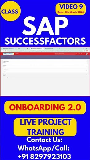SAP SuccessFactors Onboarding 2 0 Training Online Class 9 11th March 2026 #sapsuccessfactorstraining