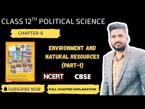 Environment and Natural Resources | Class 12 CBSE Political Science | CUET 2026 and States | Part 1