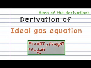 Derivation of Ideal gas equation or Perfect gas equation • HERO OF THE DERIVATIONS.