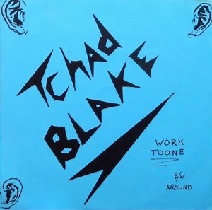 Tchad Blake - Work Toone / Around