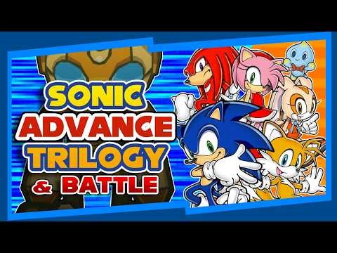 Sonic Advance Trilogy... OH and Battle | Expanding on the Classics