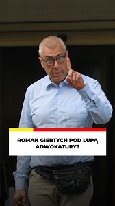 GIERTYCH POD LUPĄ ADWOKATURY? | Super Express