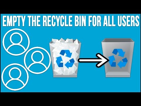 How to Empty the Recycle Bin for All Users on Your Computer