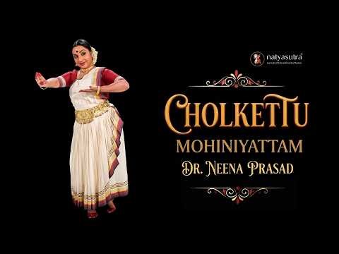 Cholkettu by Dr. Neena Prasad | Mohiniyattam Performance | Learn Online with Natyasutra