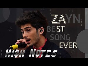 Zayn: "Best Song Ever" High Notes Compilation
