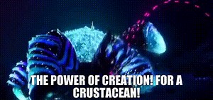 The power of creation! For a crustacean!