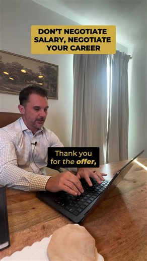 Negotiate Your Career, Not Just Salary: Proven Tactics