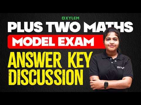 Plus Two Mathematics | Model Exam - Answer Key Discussion | Xylem Plus Two