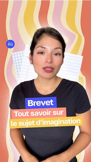 Sujet d'imagination Brevet : tout ce qu’il faut savoir