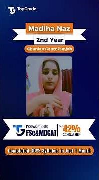 Madiha Naz (2nd Yr/MDCAT Student) Completed 30% MDCAT Syllabus in Just 1 Month Through TopGrade App