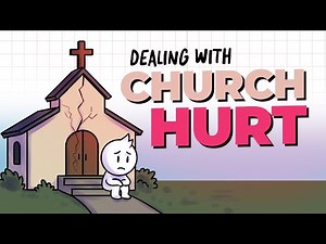 What to do if the CHURCH HURTS You...