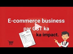 GST on E-Commerce Explained | Tips for Sellers 2025