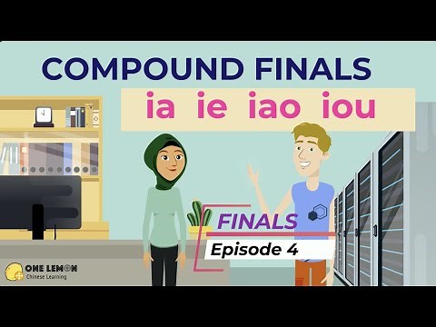 Learn Chinese Pinyin 9- Finals 4- compound finals- ia ie iao iou