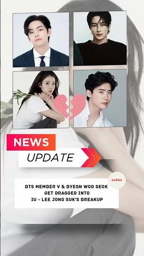 BTS' V and Byeon Woo Seok Get Dragged Into IU and Lee Jong Suk's Breakup #iu #vbts #leejongsuk