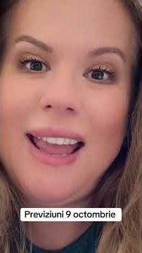 Previziuni 9 octombrie