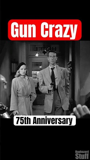 Happy 75th Anniversary to Gun Crazy Reel (1950)