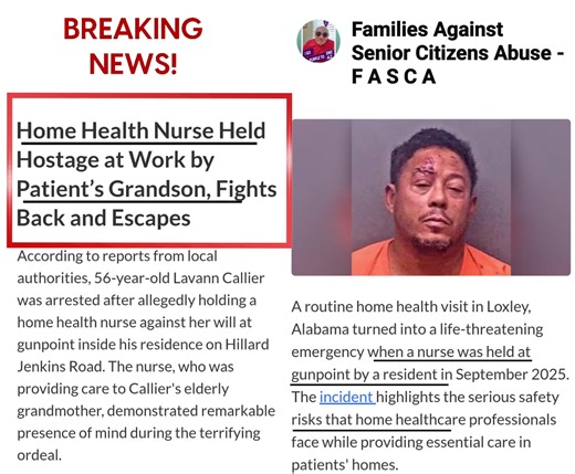 🛑 Home Health Nurse Held Hostage at Work by Patient’s Grandson, Fights Back and Escapes https://share.google/hWCLYv1wAOpCoQmNT | Families Against Nursing Home Abuse - FANHA