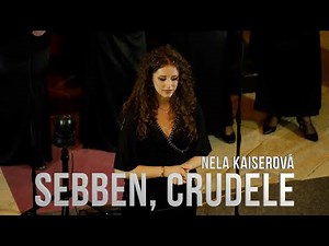Sebben, crudele (by Antonio Caldara) - Nela Kaiserová (soprano), Alena Šandová (piano)