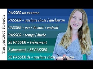 7 ways to use the verb PASSER in French | Expand your French vocabulary
