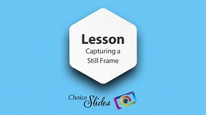 Lesson - Capturing Still Frame