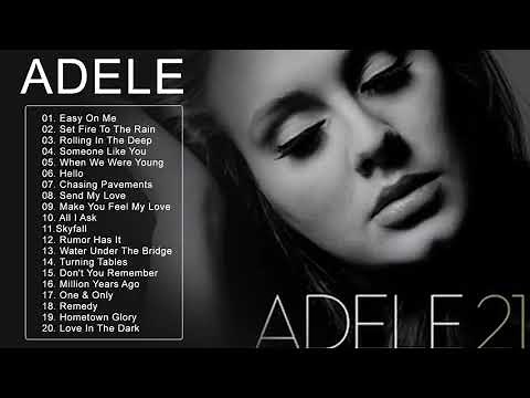 ADELE Of Greatest Hits 2021 - Best Of Adele Greatest Hits Full Album 2021