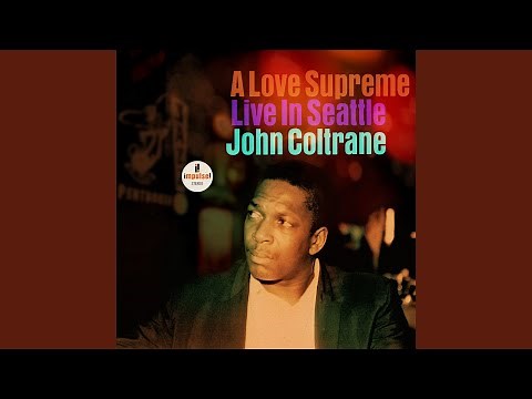 A Love Supreme, Pt. I – Acknowledgement (Live)