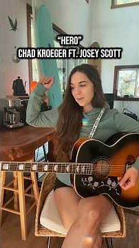 Hero | Chad Kroeger ft. Josey Scott Guitar Chords
