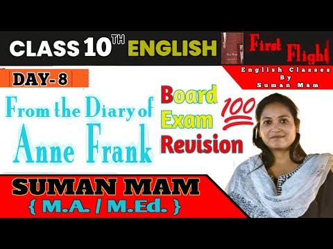 From the Diary of Anne Frank | Class 10 English First Flight | Board Exam 2025| Suman Ma’am| Day-8