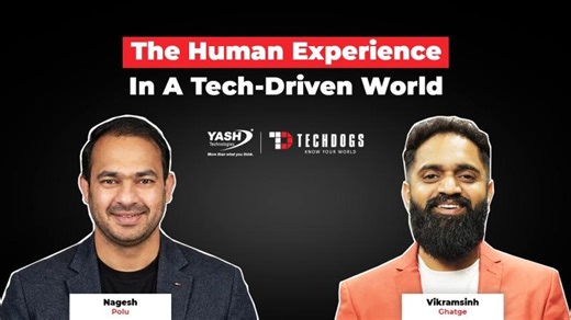 Nagesh Polu, Director, HXM At YASH Technologies On The Human Experience In A Tech-Driven World | Nagesh Polu