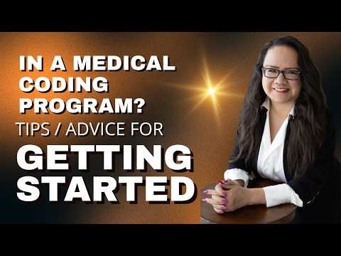 STARTED A MEDICAL CODING PROGRAM? TIPS AND ADVICE ON HOW TO START STUDYING