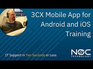 3CX Mobile App for Android and iOS Training