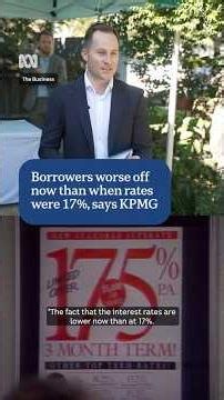 Borrowers worse off now than when rates were 17%, says KPMG | ABC NEWS