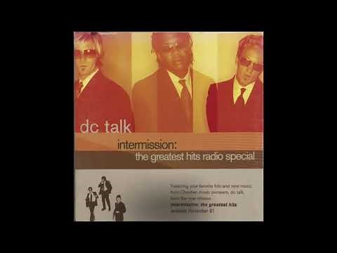 dc Talk - Intermission: The Greatest Hits Radio Special