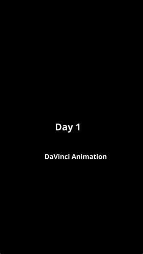 Day 1 DaVinci Animation Update