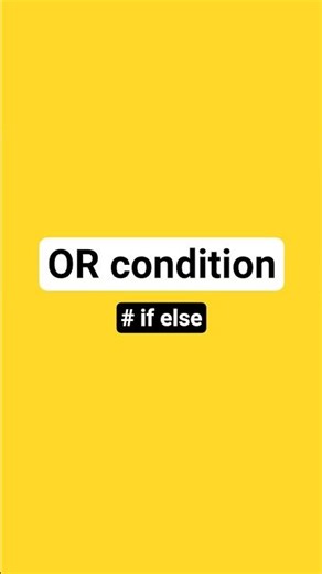 OR condition (if else) #python