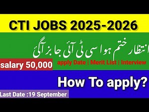 CTI JOBS 2025 COMPLETE DETAIL| Must Apply