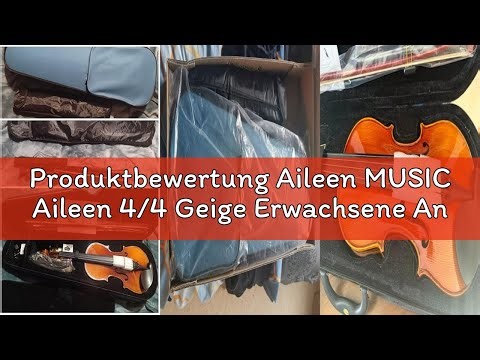 Produktbewertung Aileen MUSIC Aileen 4/4 Geige Erwachsene Anfänger, Violine Set für Kinder ab 12+ Ja