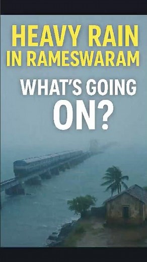 Rameswaram in Heavy Rain | Train, Waves & Stormy Weather | Rameswaram Travel guide | Tamilnadu