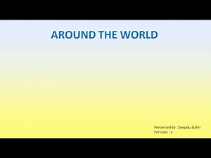 Around the World | Class V English Lesson CBSE NCERT